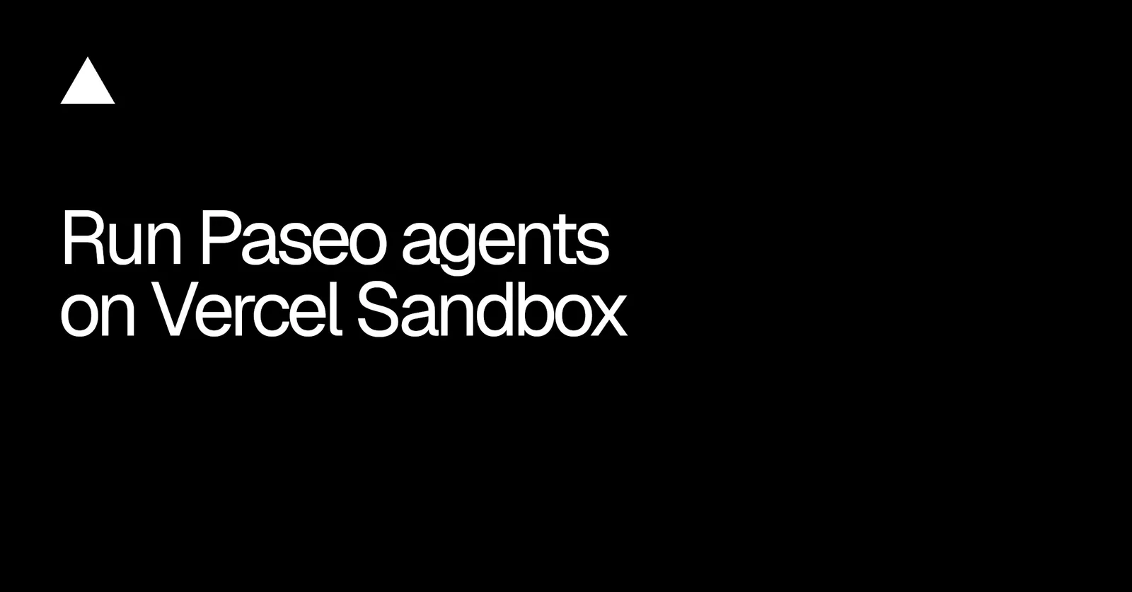 Vercel adds sandbox plugin support for running Paseo AI agents — image from Vercel