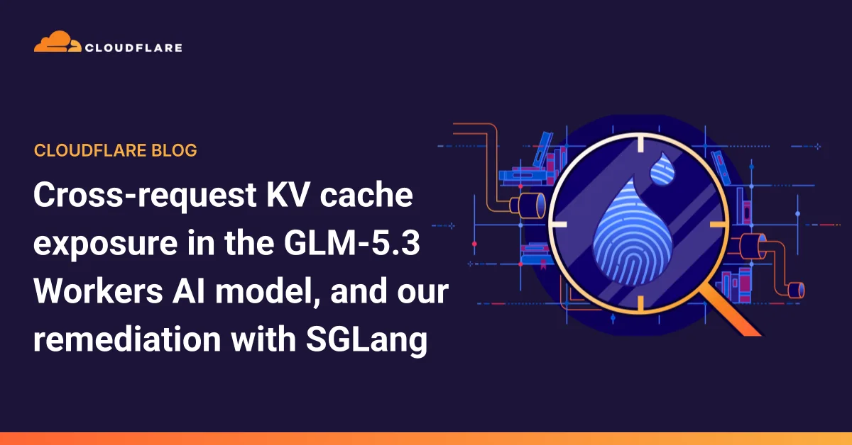 Cloudflare details a KV cache bug in the GLM-5.3 AI model — image from Cloudflare