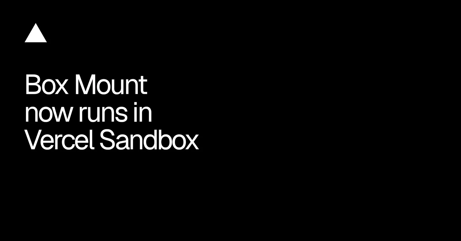Vercel adds Box Mount for AI agents in Vercel Sandbox — image from Vercel