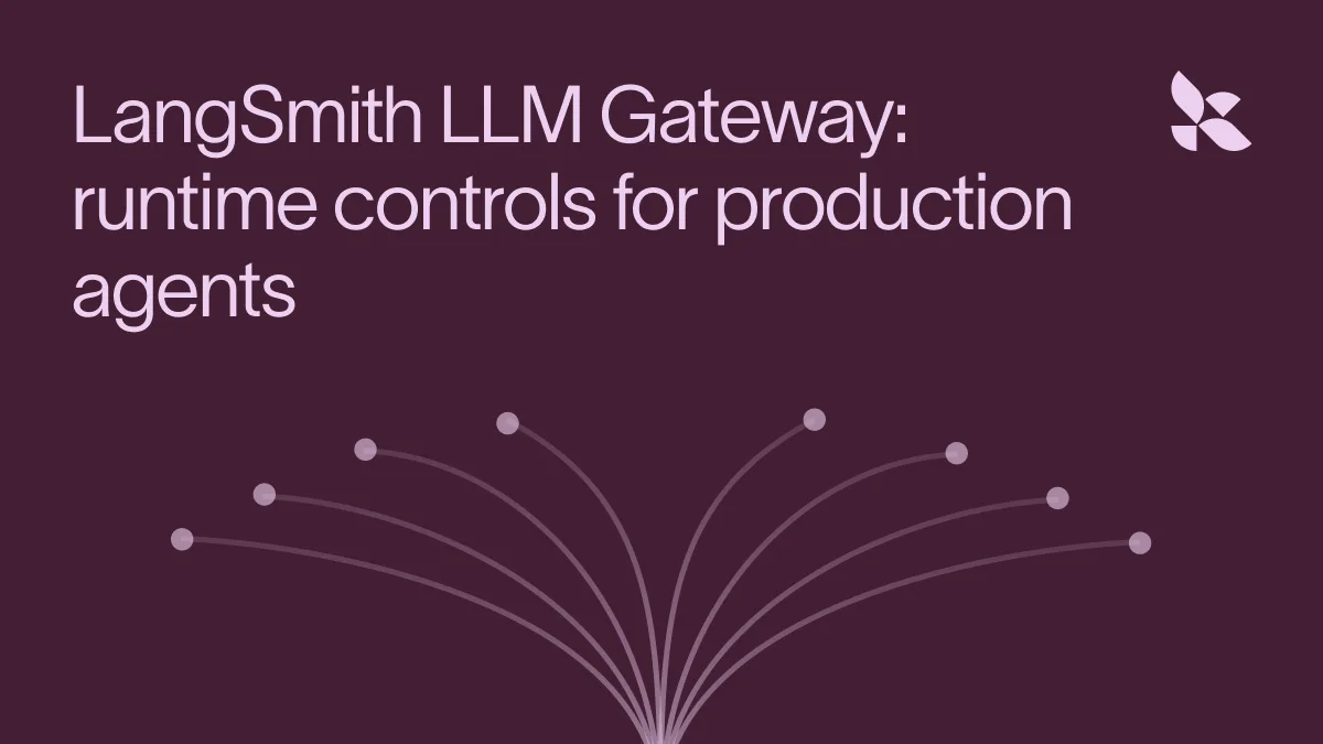 LangChain launches LangSmith LLM Gateway in public beta for AI agents — image from LangChain