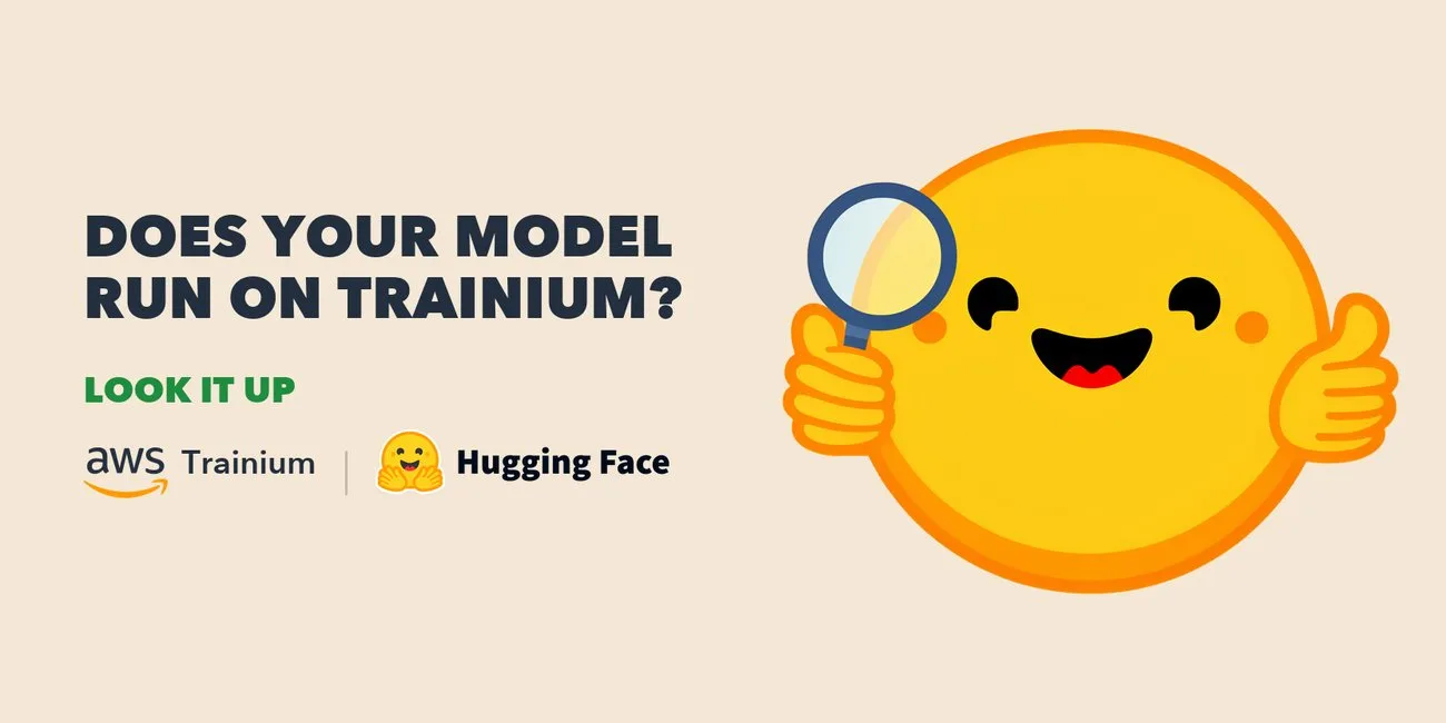 Hugging Face launches a support tool for AWS Trainium AI models. — image from Hugging Face