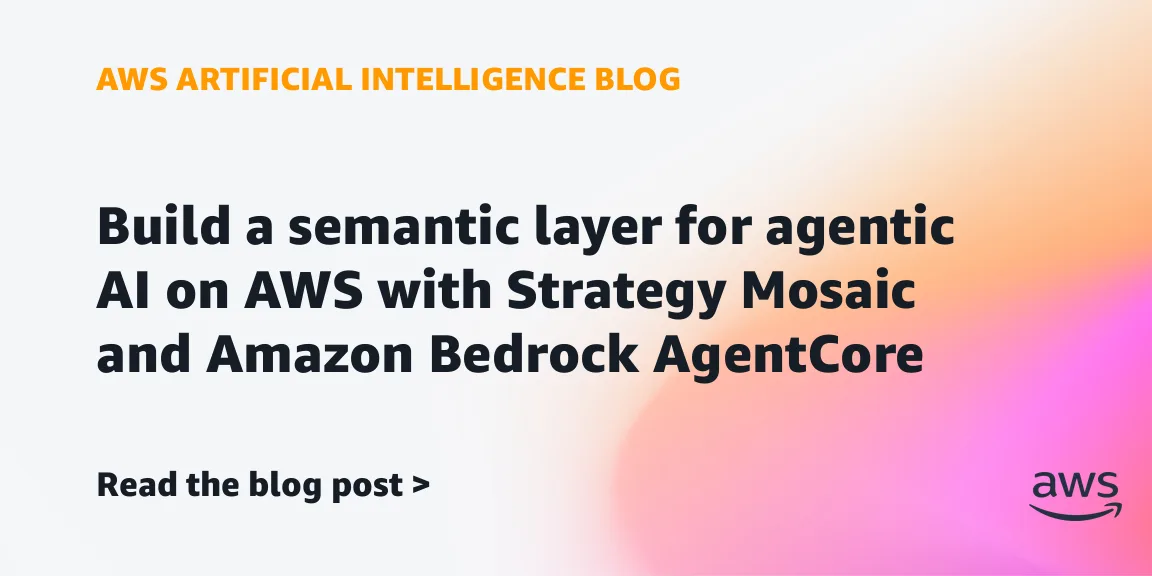 aws builds a semantic layer for agentic ai using denodo and amazon bedrock agentcore — image from AWS