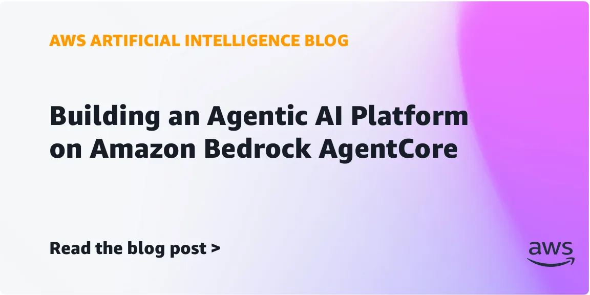 AWS publishes an architecture blueprint for agentic AI platforms on Amazon Bedrock AgentCore — image from AWS